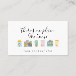 Promotional Real Estate There's No Place Like Home Business Card