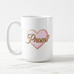 Promposal   Asking a Girl to Prom Coffee Mug