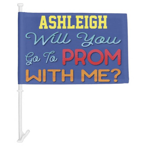 Promposal Flag _ Prom With Me