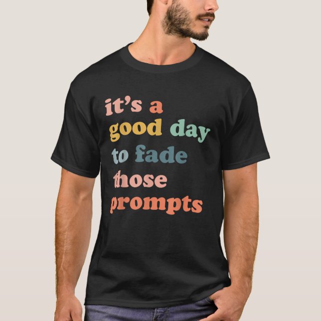 Prompt Fading Behavior Analyst Rbt Aba Therapist T T-Shirt (Front)