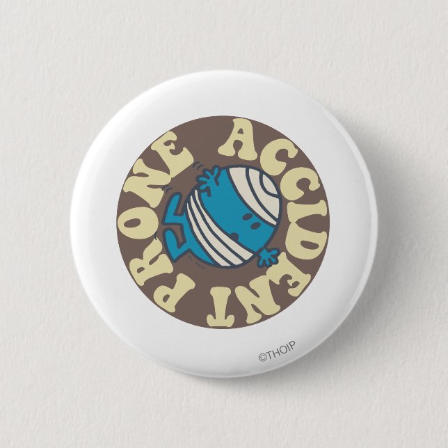 Prone Accident Pinback Button (Front)