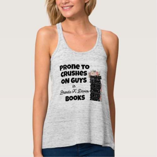 Prone to Crushes on Guys in Brenda K Davies Books Tank Top