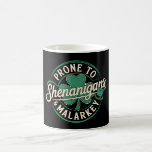 Prone To Shenanigans & Malarkey St Patrick's Day Coffee Mug