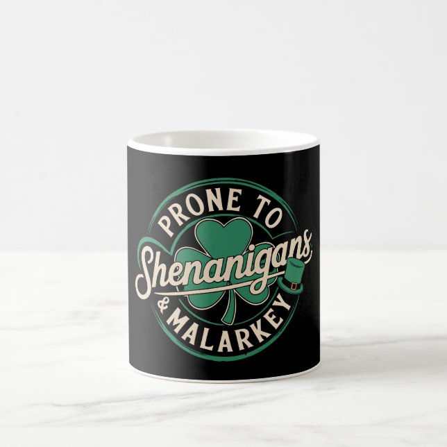 Prone To Shenanigans & Malarkey St Patrick's Day Coffee Mug (Center)