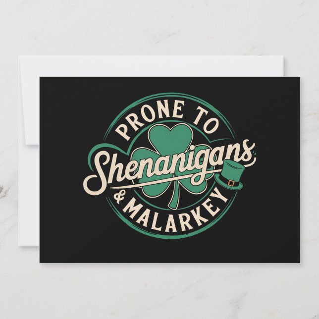 Prone To Shenanigans & Malarkey St Patrick's Day Invitation (Front)