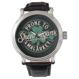 Prone To Shenanigans & Malarkey St Patrick's Day Watch