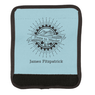 Prone to Wander Traveler Luggage Handle Wrap