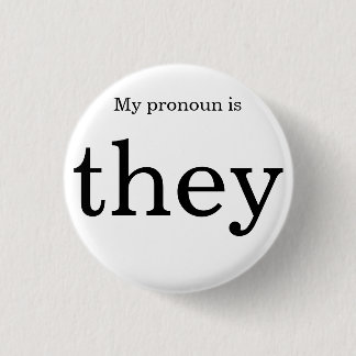 Pronoun badge pinback button