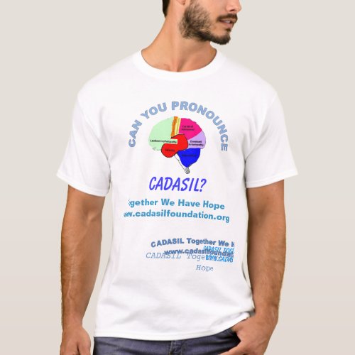 Pronounce CADASIL with names of words on brain T_Shirt