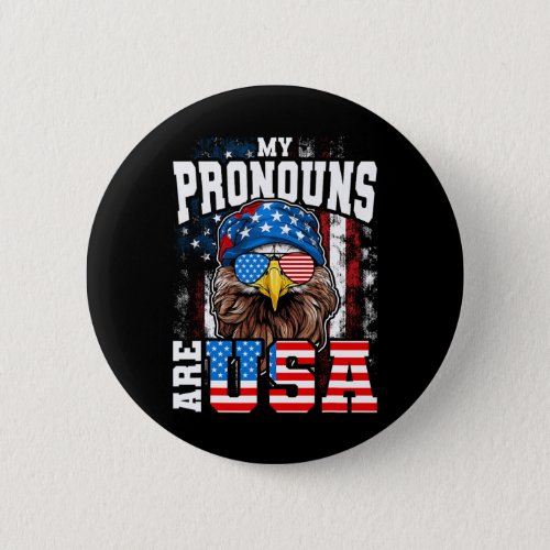 Pronouns Are Usa Patriotic Eagle Funny 4th Of July Button