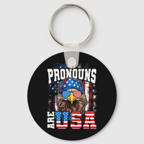 Pronouns Are Usa Patriotic Eagle Funny 4th Of July Keychain