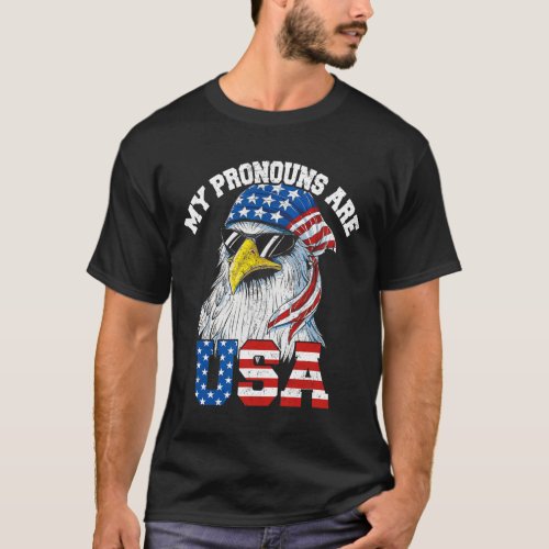 Pronouns Are Usa Patriotic Eagle Funny 4th Of July T_Shirt