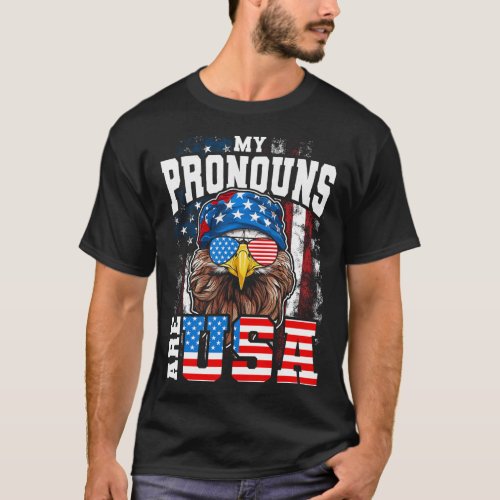 Pronouns Are Usa Patriotic Eagle Funny 4th Of July T_Shirt