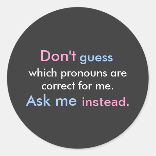 Pronouns Ask Me Classic Round Sticker