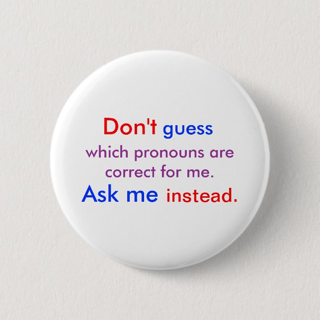 Pronouns Ask Me light Button (Front)