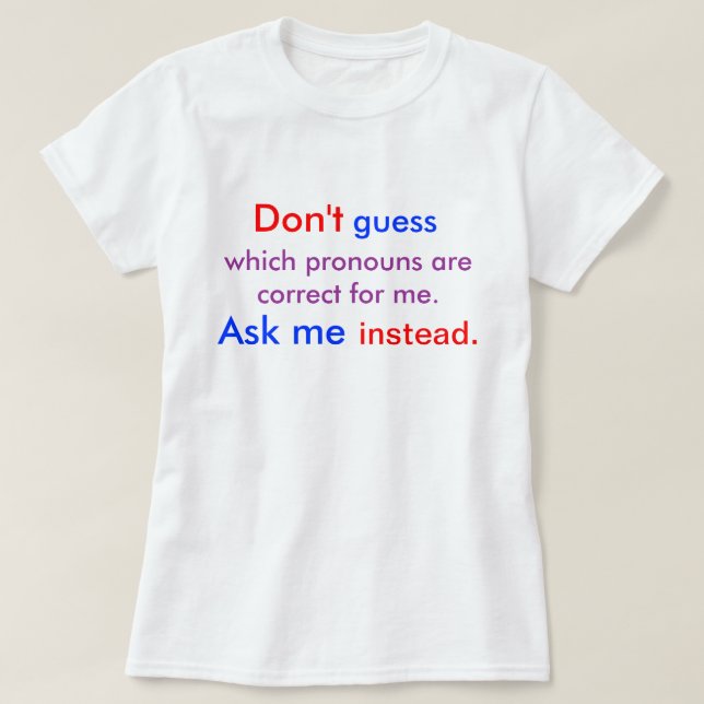 Pronouns Ask Me light T-Shirt (Design Front)