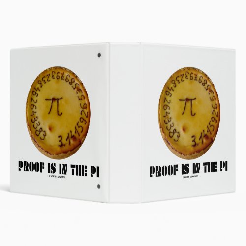 Proof Is In The Pi Pi On Baked Pie Geek Humor 3 Ring Binder