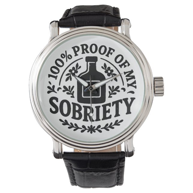 Proof of my Sobriety - eWatch Watch (Front)
