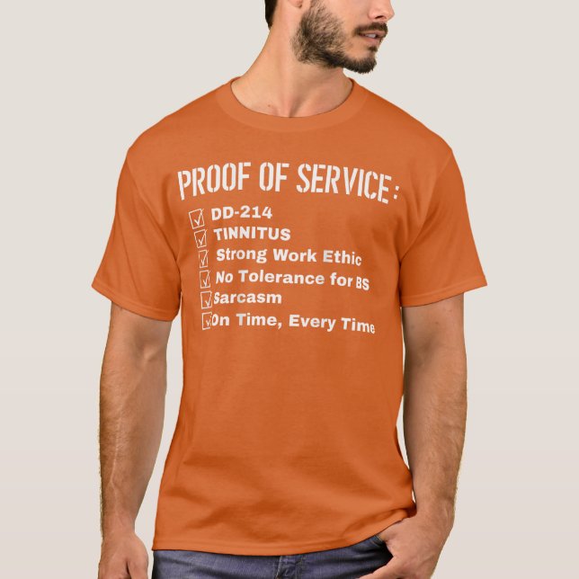 Proof of Service Dd214 Tinnitus Strong Work Ethic  T-Shirt (Front)