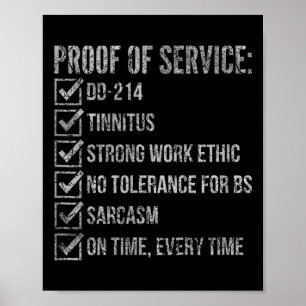 Proof of service dd-214 tinnitus strong workProof Poster