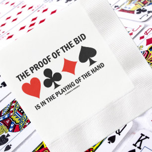 Proof Of The Bid Is Playing Of Hand Bridge Humor Napkins