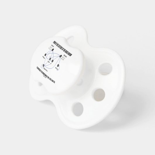 Proof Of The Existence Of The Higgs Boson Pacifier (Front Right)