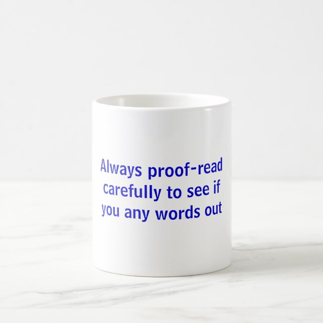Proof-read Mug (Center)
