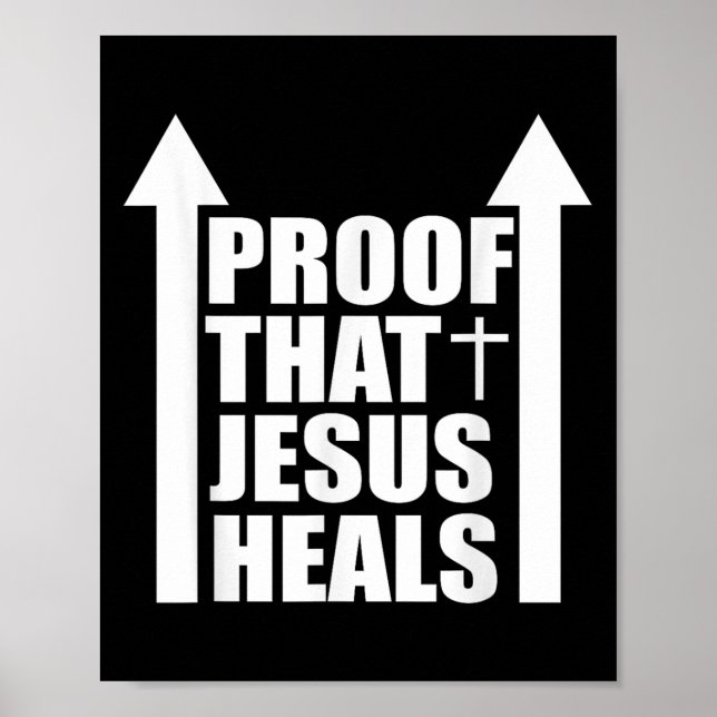 Proof That Jesus Heals - I Am Healed - Christian  Poster (Front)