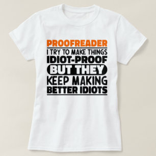 Proofreader I Try To Make Things Funny Sayings T-Shirt
