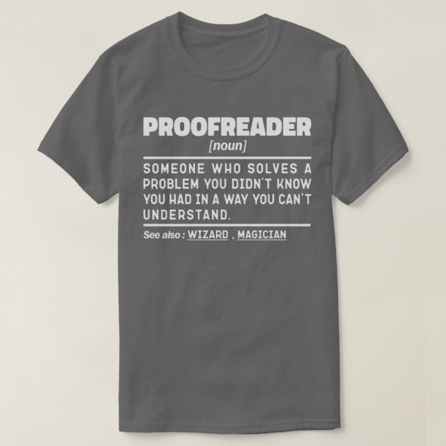 Proofreader Noun Funny Grammar Examiner Geek T-Shirt (Design Front)