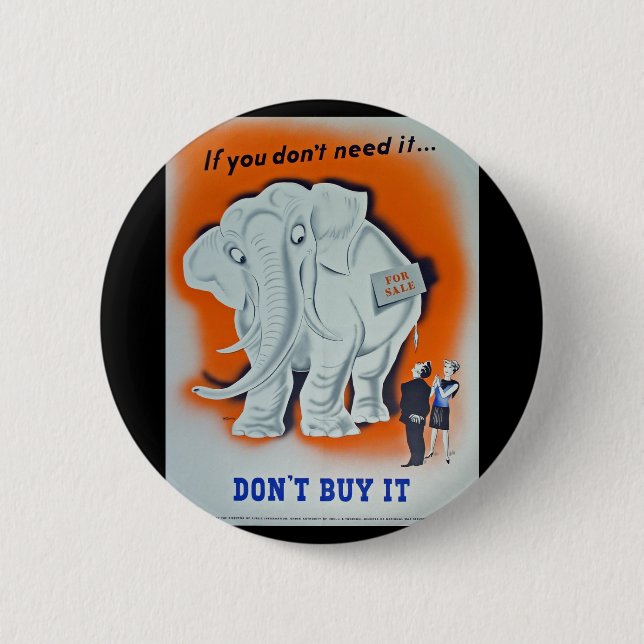 Propaganda Poster "If you don't need it ..." Pinback Button (Front)