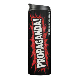 Propaganda!  Slogan Thermal Tumbler