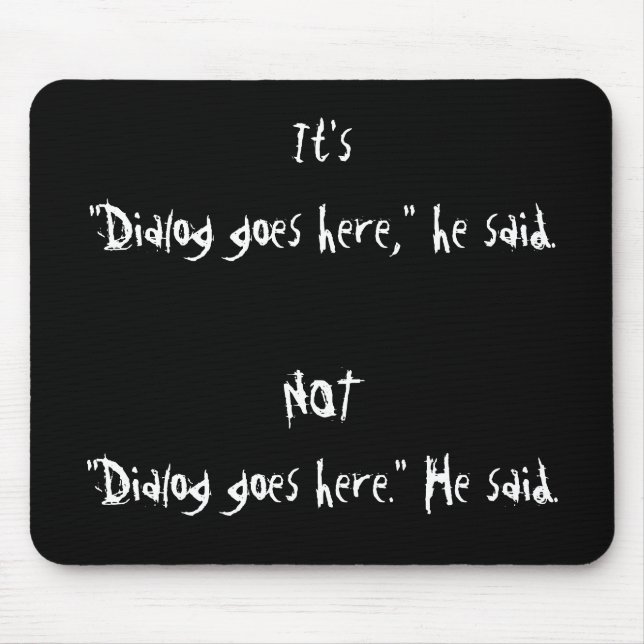 Proper Dialog Punctuation Mousepad (Front)