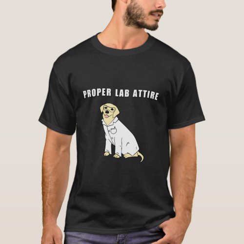 Proper Lab Attire Shirt Funny Laboratory Dog Pun S