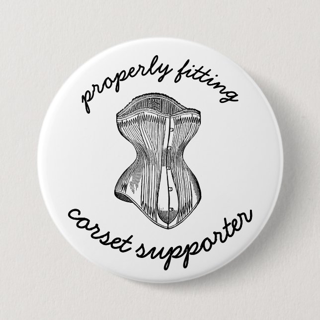 Properly Fitting Corset Supporter Button (Front)