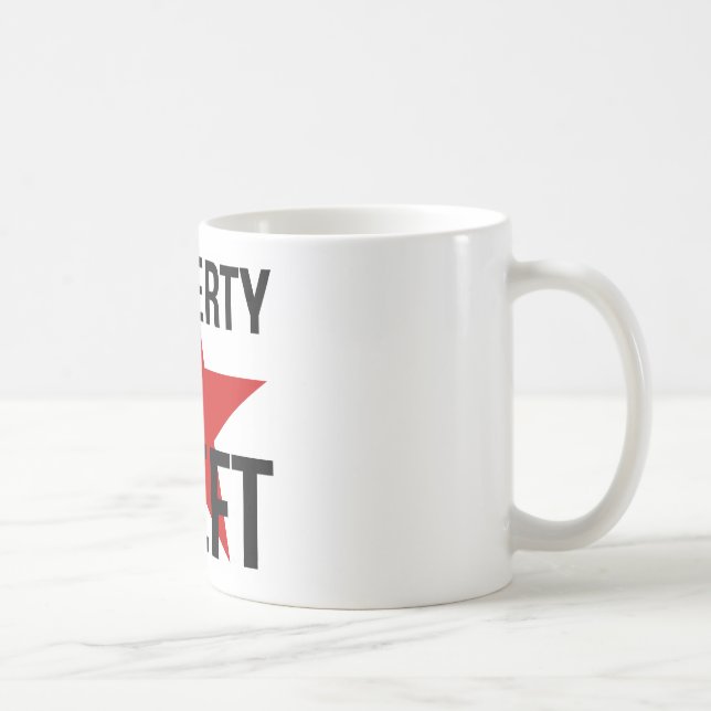 Property is Theft - Anarchist Socialist Communist Coffee Mug (Right)
