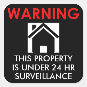PROPERTY IS UNDER 24 HR SURVEILLANCE STICKER