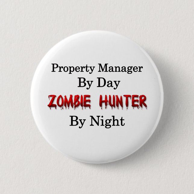 Property Manager/Zombie Hunter Pinback Button (Front)