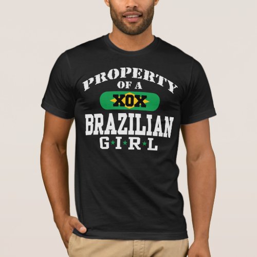Property of a Brazilian Girl T_Shirt