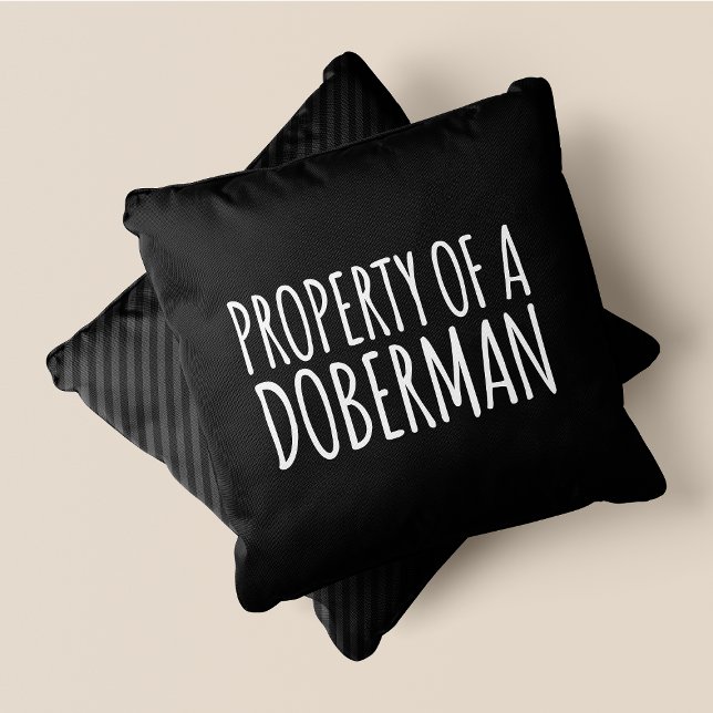 Property Of A Doberman Chic, Cute & Funny Black Throw Pillow (Property Of A Doberman Chic, Cute & Funny Black Throw Pillow)