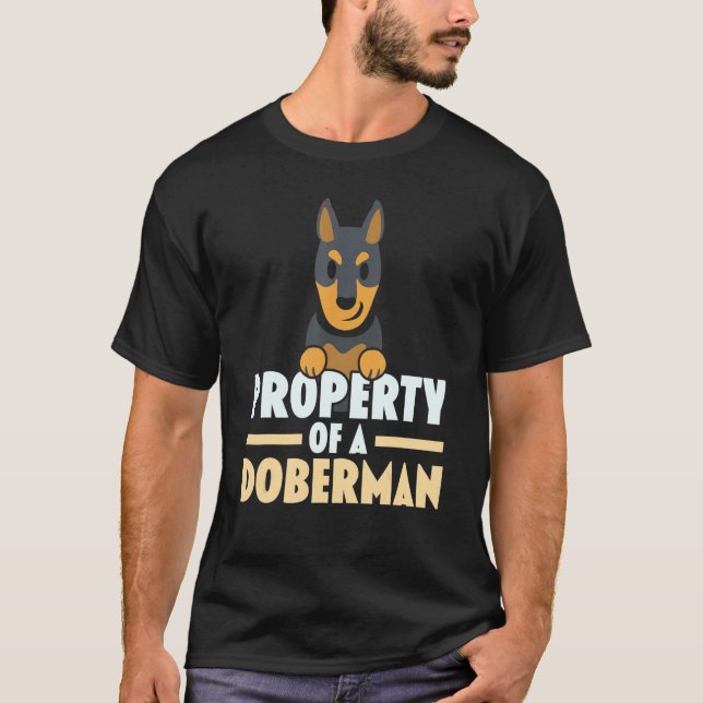 Property Of A Doberman Dog   Dog Breeder Puppy Paw T-Shirt (Front)