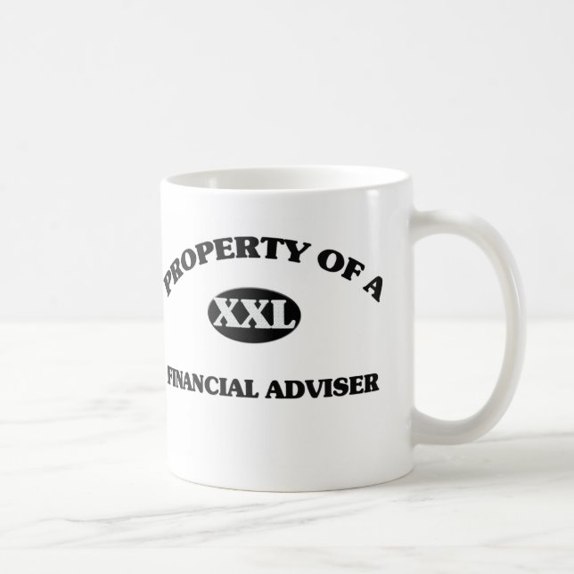 Property of a FINANCIAL ADVISER Coffee Mug (Right)