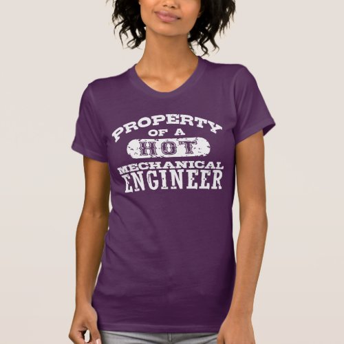 Property of a Hot Mechanical Engineer T_Shirt