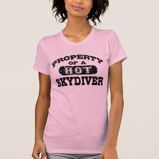Property of a Hot Skydiver T-Shirt (Front)