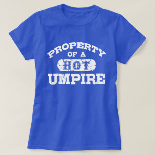 Property of a Hot Umpire T-Shirt