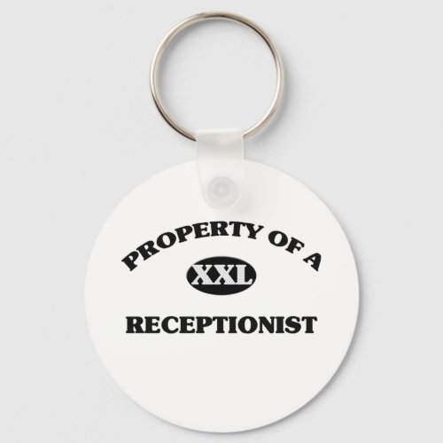 Property of a RECEPTIONIST Keychain