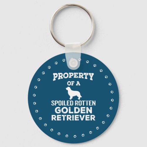 Property of a Spoiled Rotten Golden Retriever Keychain