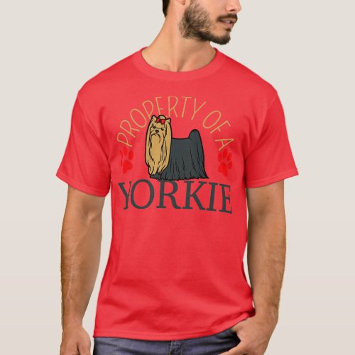 Property Of A Yorkie Yorkshire Lover 4 T_Shirt