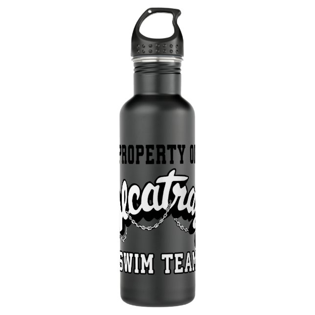 Property Of Alcatraz Swimming Team  Stainless Steel Water Bottle (Front)