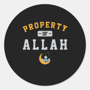 Property Of Allah Islam Muslim Mosque Islamic Gift Classic Round Sticker